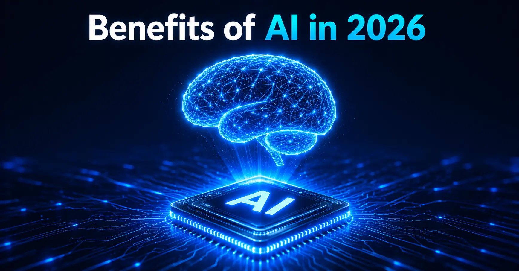 Benefits of AI in 2026